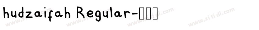 hudzaifah Regular字体转换